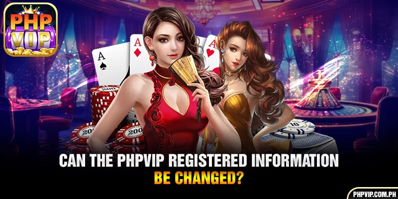 Can the registered details in PHPVIP be modified?